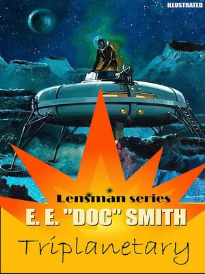 cover image of Triplanetary. Lensman series. Illustrated